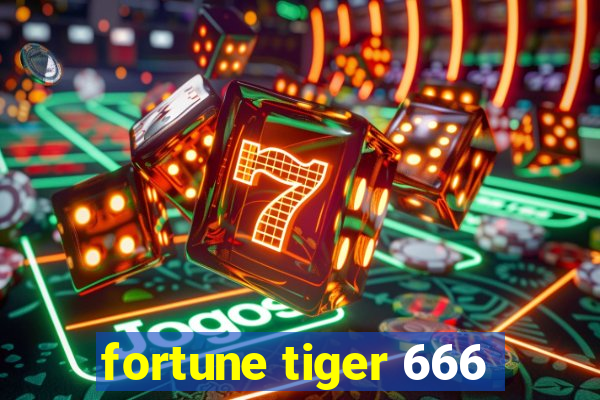 fortune tiger 666